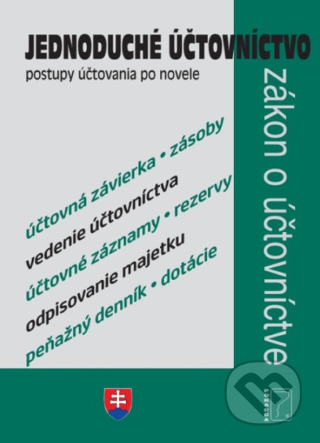 Kniha: Jednoduché účtovníctvo, postupy účtovania po novele 2022 (Ivana Hudecová). Poradca s.r.o., 2022 Kniha: Jednoduché účtovníctvo, postupy účtovania po novele 2022 (Ivana Hudecová). Poradca s.r.o., 2022