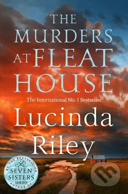 Kniha: The Murders at Fleat House (Lucinda Riley). MacMillan, 2022 Kniha: The Murders at Fleat House (Lucinda Riley). MacMillan, 2022