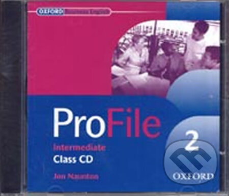 Audiokniha: Profile 2: Class Audio CD (Jon Naunton). Oxford University Press, 2005 Audiokniha: Profile 2: Class Audio CD (Jon Naunton). Oxford University Press, 2005