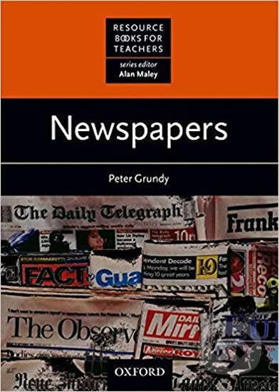 Kniha: Resource Books for Teachers: Newspapers (Peter Grundy). Oxford University Press, 1993 Kniha: Resource Books for Teachers: Newspapers (Peter Grundy). Oxford University Press, 1993