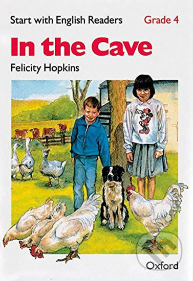 Kniha: Start with English Readers 4: In the Cave (D.H. Howe). Oxford University Press, 1988 Kniha: Start with English Readers 4: In the Cave (D.H. Howe). Oxford University Press, 1988