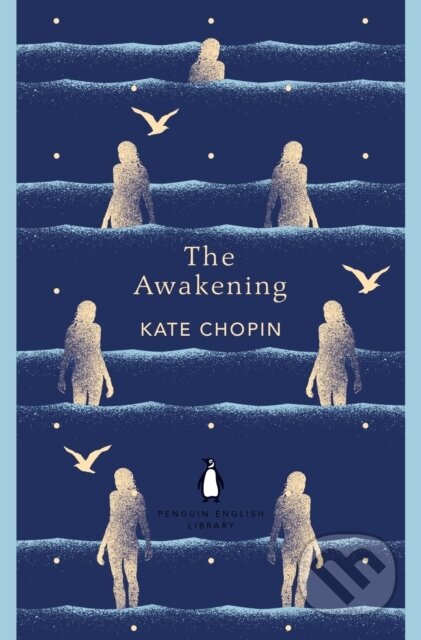 E-kniha: The Awakening (Kate Chopin). Penguin Books, 2018 E-kniha: The Awakening (Kate Chopin). Penguin Books, 2018