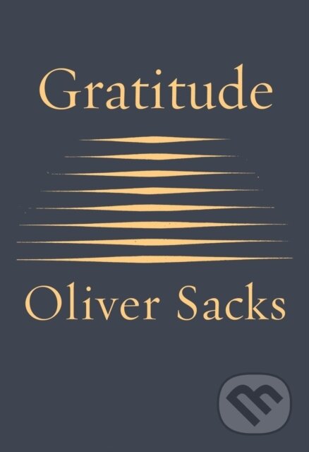 E-kniha: Gratitude (Oliver Sacks). Saga Egmont International, 2015 E-kniha: Gratitude (Oliver Sacks). Saga Egmont International, 2015