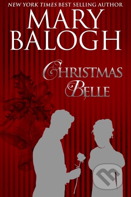E-kniha: Christmas Belle (Mary Balogh). Class Ebook Editions, 2019 E-kniha: Christmas Belle (Mary Balogh). Class Ebook Editions, 2019
