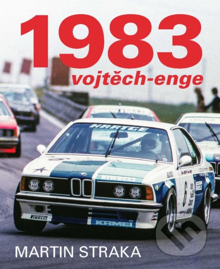 Kniha: 1983 Vojtěch - Enge (Martin Straka). Slovart CZ, 2022 Kniha: 1983 Vojtěch - Enge (Martin Straka). Slovart CZ, 2022