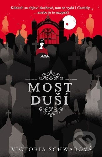 Kniha: Most duší (český jazyk) (Victoria Schwab). #booklab, 2022 Kniha: Most duší (český jazyk) (Victoria Schwab). #booklab, 2022