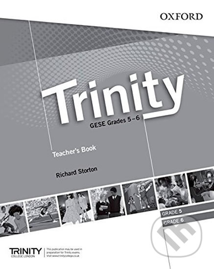 Kniha: Trinity Graded Examinations in Spoken English (gese) 5-6: (Ise I / B1) Teacher´s Pack (Richard Storton). Oxford University Press, 2013 Kniha: Trinity Graded Examinations in Spoken English (gese) 5-6: (Ise I / B1) Teacher´s Pack (Richard Storton). Oxford University Press, 2013