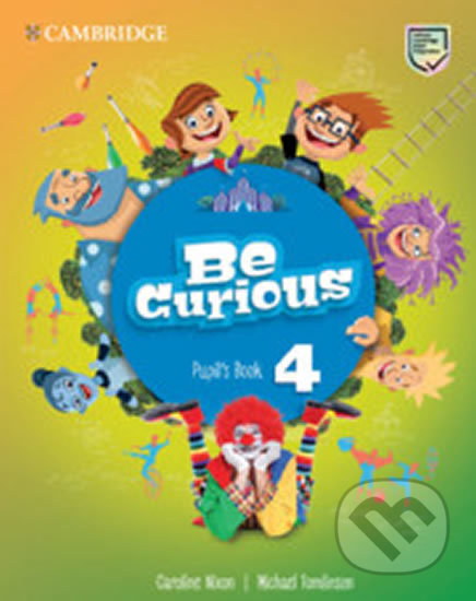 Be Curious 4: Pupil´s Book - Caroline Nixon, Cambridge University Press, 2020