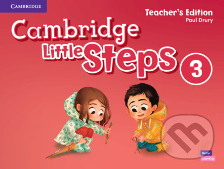Kniha: Cambridge Little Steps 3: Teacher´s Edition (Paul Drury). Cambridge University Press, 2019 Kniha: Cambridge Little Steps 3: Teacher´s Edition (Paul Drury). Cambridge University Press, 2019