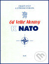 Kniha: Od Velké Moravy k NATO (ELK). ELK, 2003 Kniha: Od Velké Moravy k NATO (ELK). ELK, 2003