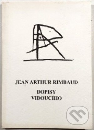 Dopisy vidoucího - Arthur Rimbaud, Gallery, 2003