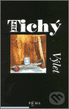 Kniha: Výlet (Jiří Tichý). Galerie Gema, 2002 Kniha: Výlet (Jiří Tichý). Galerie Gema, 2002
