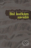 Kniha: Bál kočkám závidíš (Dana Ditrichová). KMS, 2000 Kniha: Bál kočkám závidíš (Dana Ditrichová). KMS, 2000
