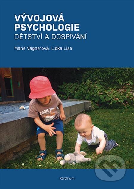 E-kniha: Vývojová psychologie (Lidka Lisá). Karolinum, 2021 E-kniha: Vývojová psychologie (Lidka Lisá). Karolinum, 2021