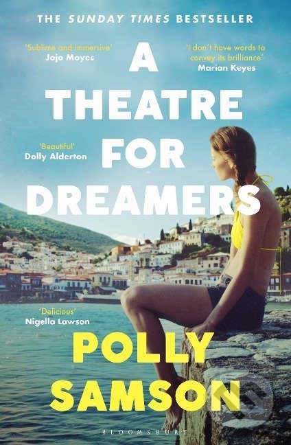 Kniha: A Theatre for Dreamers (Polly Samson). Bloomsbury, 2021 Kniha: A Theatre for Dreamers (Polly Samson). Bloomsbury, 2021