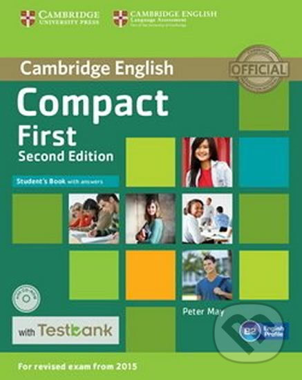 Compact First Student´s Book with Answers with CD-ROM with Testbank, 2nd - Peter May, Cambridge University Press, 2015