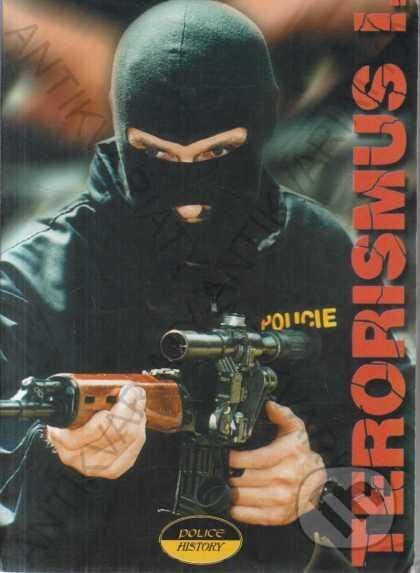 Terorismus I. - Ludmila Čírtková, Police History, 1999