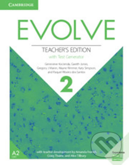 Kniha: Evolve 2: Teacher´s Edition with Test Generator (Cambridge University Press). Cambridge University Press, 2019 Kniha: Evolve 2: Teacher´s Edition with Test Generator (Cambridge University Press). Cambridge University Press, 2019