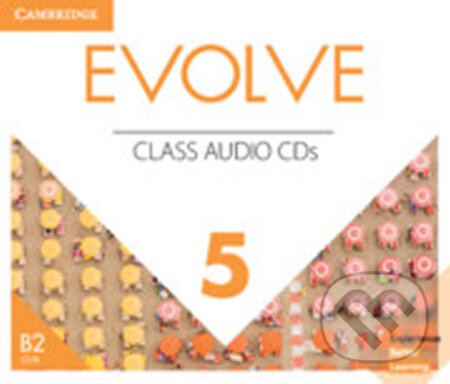 Evolve 5: Class Audio CDs (Cambridge University Press). Cambridge University Press, 2019 Evolve 5: Class Audio CDs (Cambridge University Press). Cambridge University Press, 2019
