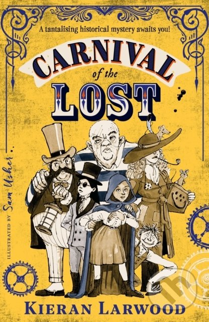 Kniha: Carnival of the Lost (Kieran Larwood). Faber and Faber, 2022 Kniha: Carnival of the Lost (Kieran Larwood). Faber and Faber, 2022