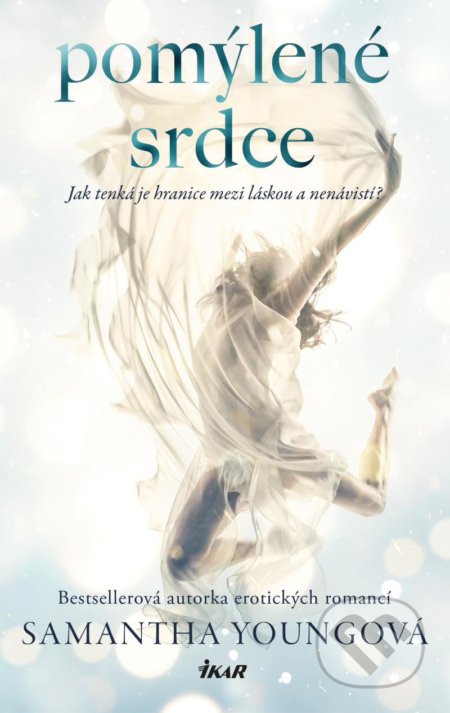 Kniha: Pomýlené srdce (Samantha Young). Ikar CZ, 2022 Kniha: Pomýlené srdce (Samantha Young). Ikar CZ, 2022