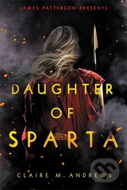 Kniha: Daughter of Sparta (Claire M. Andrews). Little, Brown, 2021 Kniha: Daughter of Sparta (Claire M. Andrews). Little, Brown, 2021