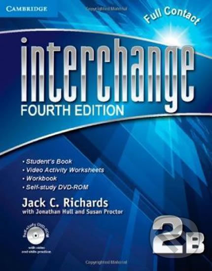 Kniha: Interchange Fourth Edition 2: Full Contact B with Self-study DVD-ROM (Jack C. Richards). Cambridge University Press, 2012 Kniha: Interchange Fourth Edition 2: Full Contact B with Self-study DVD-ROM (Jack C. Richards). Cambridge University Press, 2012