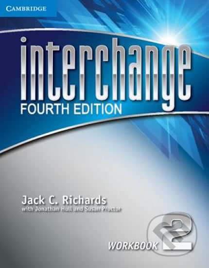 Kniha: Interchange Fourth Edition 2: Workbook (Jack C. Richards). Cambridge University Press, 2012 Kniha: Interchange Fourth Edition 2: Workbook (Jack C. Richards). Cambridge University Press, 2012