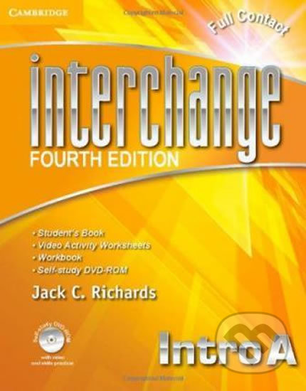 Kniha: Interchange Fourth Edition Intro: Full Contact A with Self-study DVD-ROM (Jack C. Richards). Cambridge University Press, 2012 Kniha: Interchange Fourth Edition Intro: Full Contact A with Self-study DVD-ROM (Jack C. Richards). Cambridge University Press, 2012