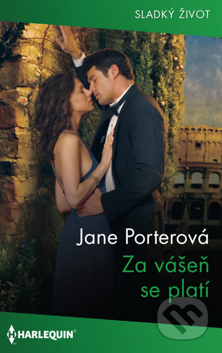 E-kniha: Za vášeň se platí (Jane Porter). HarperCollins, 2022 E-kniha: Za vášeň se platí (Jane Porter). HarperCollins, 2022