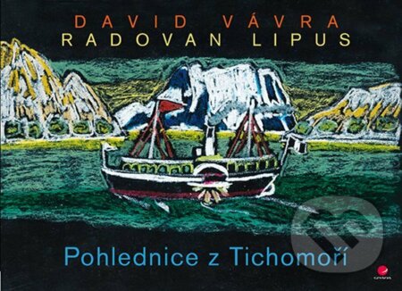 E-kniha: Pohlednice z Tichomoří (David Vávra a Radovan Lipus). Grada, 2021 E-kniha: Pohlednice z Tichomoří (David Vávra a Radovan Lipus). Grada, 2021