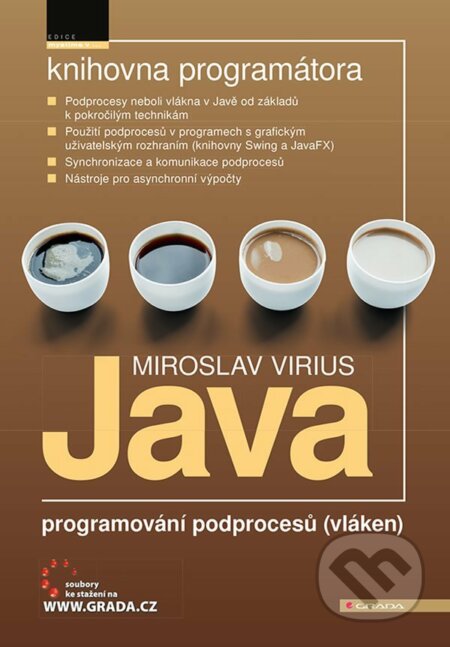 E-kniha: Java - programování podprocesů (vláken) (Miroslav Virius). Grada, 2021 E-kniha: Java - programování podprocesů (vláken) (Miroslav Virius). Grada, 2021