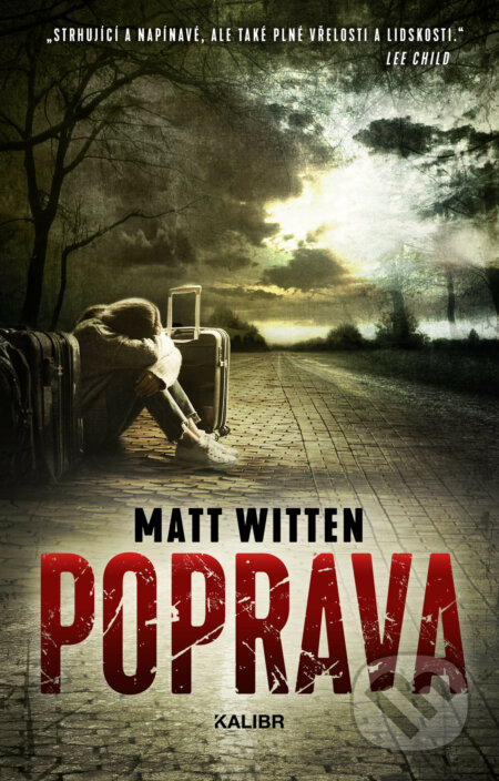 E-kniha: Poprava (Matt Witten). Kalibr, 2022 E-kniha: Poprava (Matt Witten). Kalibr, 2022