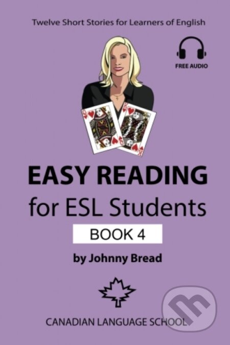 Easy Reading for ESL Students - Book 4 - Johnny Bread, Canadian Language School, 2018