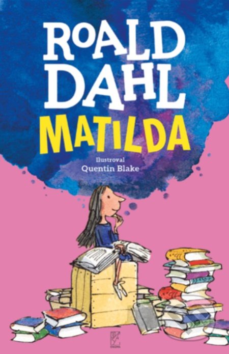 Kniha: Matilda (Roald Dahl). Enigma, 2022 Kniha: Matilda (Roald Dahl). Enigma, 2022