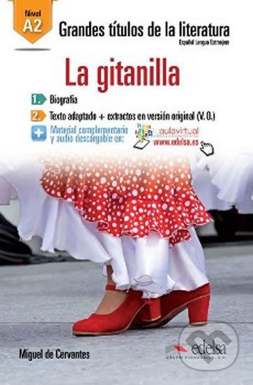 Kniha: La Gitanilla (Miguel De Cervantes). Edelsa, 2015 Kniha: La Gitanilla (Miguel De Cervantes). Edelsa, 2015