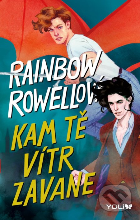 Kniha: Kam tě vítr zavane (Rainbow Rowell). YOLi CZ, 2022 Kniha: Kam tě vítr zavane (Rainbow Rowell). YOLi CZ, 2022