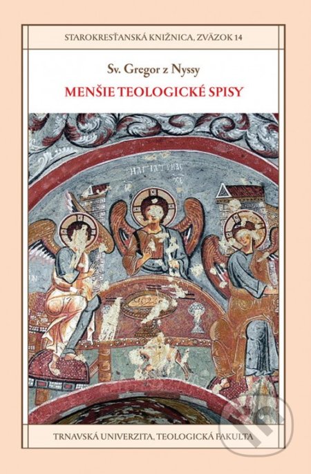 Kniha: Menšie teologické spisy (Sv. Gregor z Nyssy). Dobrá kniha, Teologická fakulta Trnavskej univerzity, 2022 Kniha: Menšie teologické spisy (Sv. Gregor z Nyssy). Dobrá kniha, Teologická fakulta Trnavskej univerzity, 2022