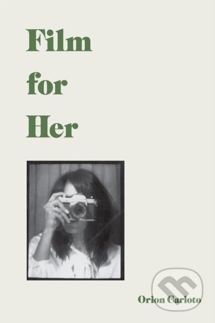 E-kniha: Film for Her (Orion Carloto). Andrews McMeel, 2020 E-kniha: Film for Her (Orion Carloto). Andrews McMeel, 2020