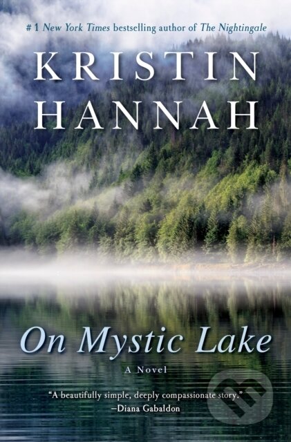 E-kniha: On Mystic Lake (Kristin Hannah). Random House, 2007 E-kniha: On Mystic Lake (Kristin Hannah). Random House, 2007