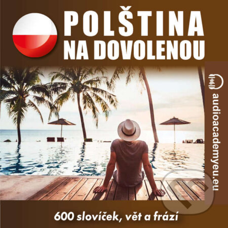 Audiokniha: Polština na dovolenou (Tomáš Dvořáček). Audioacademyeu, 2022 Audiokniha: Polština na dovolenou (Tomáš Dvořáček). Audioacademyeu, 2022