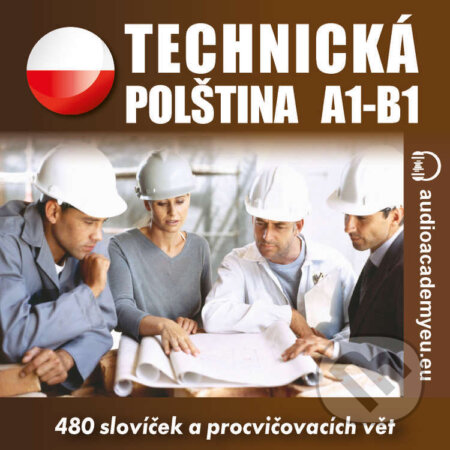Audiokniha: Technická polština (Tomáš Dvořáček). Audioacademyeu, 2022 Audiokniha: Technická polština (Tomáš Dvořáček). Audioacademyeu, 2022