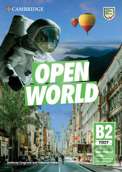 Kniha: Open World First: Student’s Book without Answers with Online Practice (Cambridge University Press). Cambridge University Press, 2019 Kniha: Open World First: Student’s Book without Answers with Online Practice (Cambridge University Press). Cambridge University Press, 2019