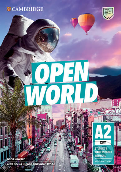 Kniha: Open World Key: Student’s Book without Answers with Online Practice (Cambridge University Press). Cambridge University Press, 2019 Kniha: Open World Key: Student’s Book without Answers with Online Practice (Cambridge University Press). Cambridge University Press, 2019