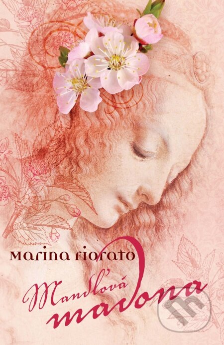 E-kniha: Mandľová madona (Marina Fiorato). Slovart, 2012 E-kniha: Mandľová madona (Marina Fiorato). Slovart, 2012