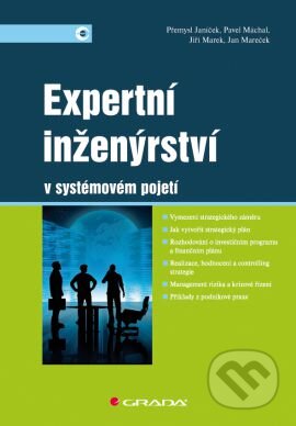 Kniha: Expertní inženýrství v systémovém pojetí (Jiří Marek, Přemysl Janíček a kolektív). Grada, 2013 Kniha: Expertní inženýrství v systémovém pojetí (Jiří Marek, Přemysl Janíček a kolektív). Grada, 2013