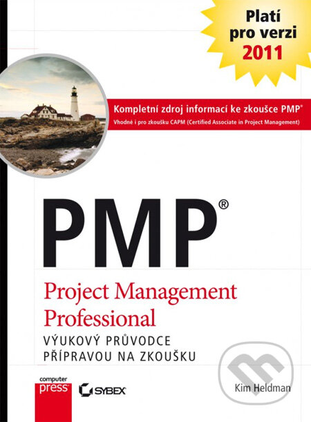 Kniha: PMP (Project Management Professional) (Kim Heldman). Computer Press, 2013 Kniha: PMP (Project Management Professional) (Kim Heldman). Computer Press, 2013