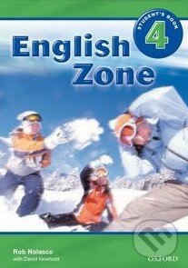 Kniha: English Zone 4 - Student's Book (Rob Nolasco). Oxford University Press, 2008 Kniha: English Zone 4 - Student's Book (Rob Nolasco). Oxford University Press, 2008