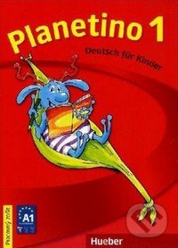 Planetino 1: Pracovný zošit - Josef Alberti, Max Hueber Verlag, 2009