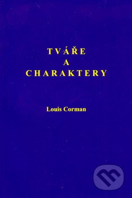Kniha: Tváře a charaktery (Louis Corman). Stratos, 2010 Kniha: Tváře a charaktery (Louis Corman). Stratos, 2010